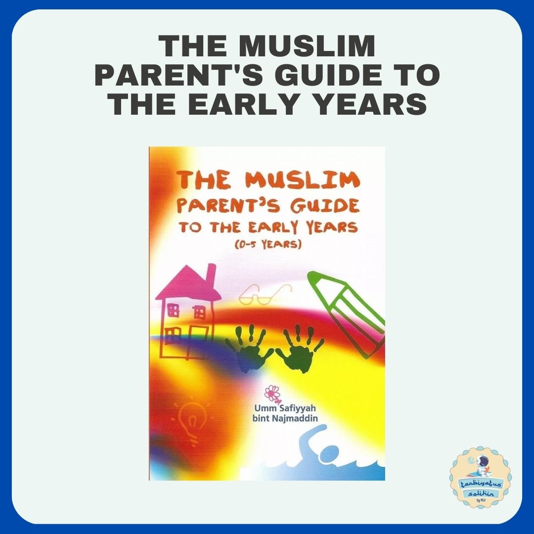 Muslim Parent's Guide to the Early Years